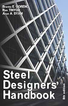Steel Designers' Handbook: Gorenc, Branko E., Tinyou, Ron, Syam